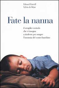 Metodo “Fate la nanna”: o lo ami o lo odi… e tu? Metodo “Fate la nanna”: o lo ami o lo odi… e tu?