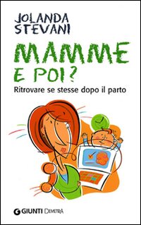 Mamme e poi? Mamme e poi?